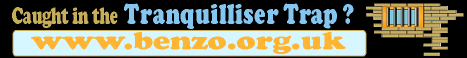 benzo.org.uk
Tranquilliser Trap Banner
Go to Main Page